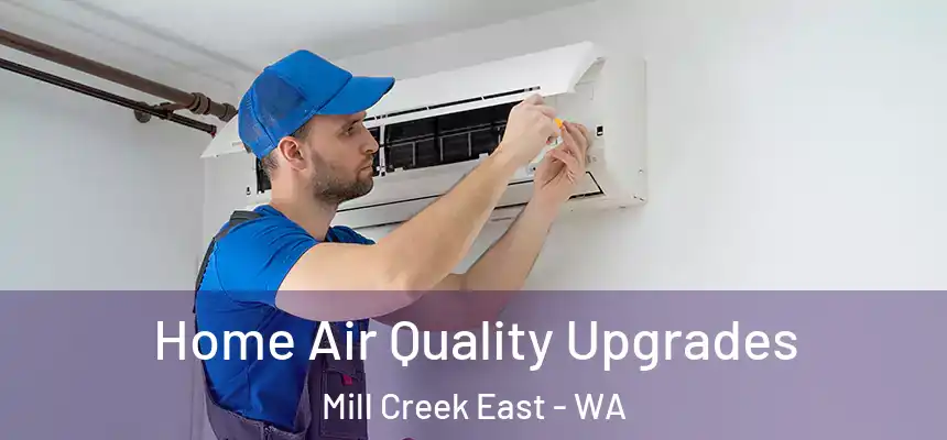  Home Air Quality Upgrades Mill Creek East - WA