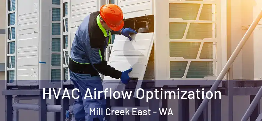  HVAC Airflow Optimization Mill Creek East - WA