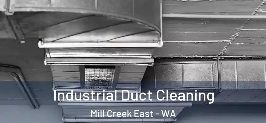  Industrial Duct Cleaning Mill Creek East - WA